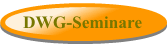DWG - Seminare